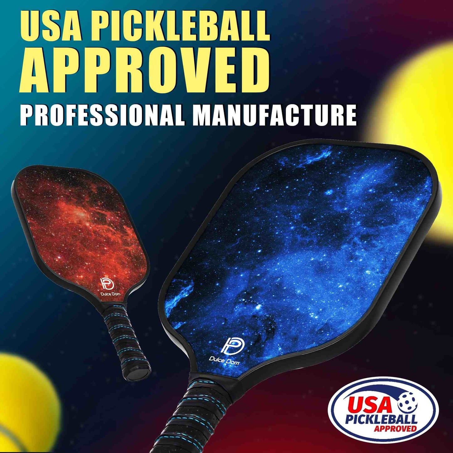 
                  
                    DULCE DOM USAPA approved pickleball paddle with vibrant galaxy design.
                  
                