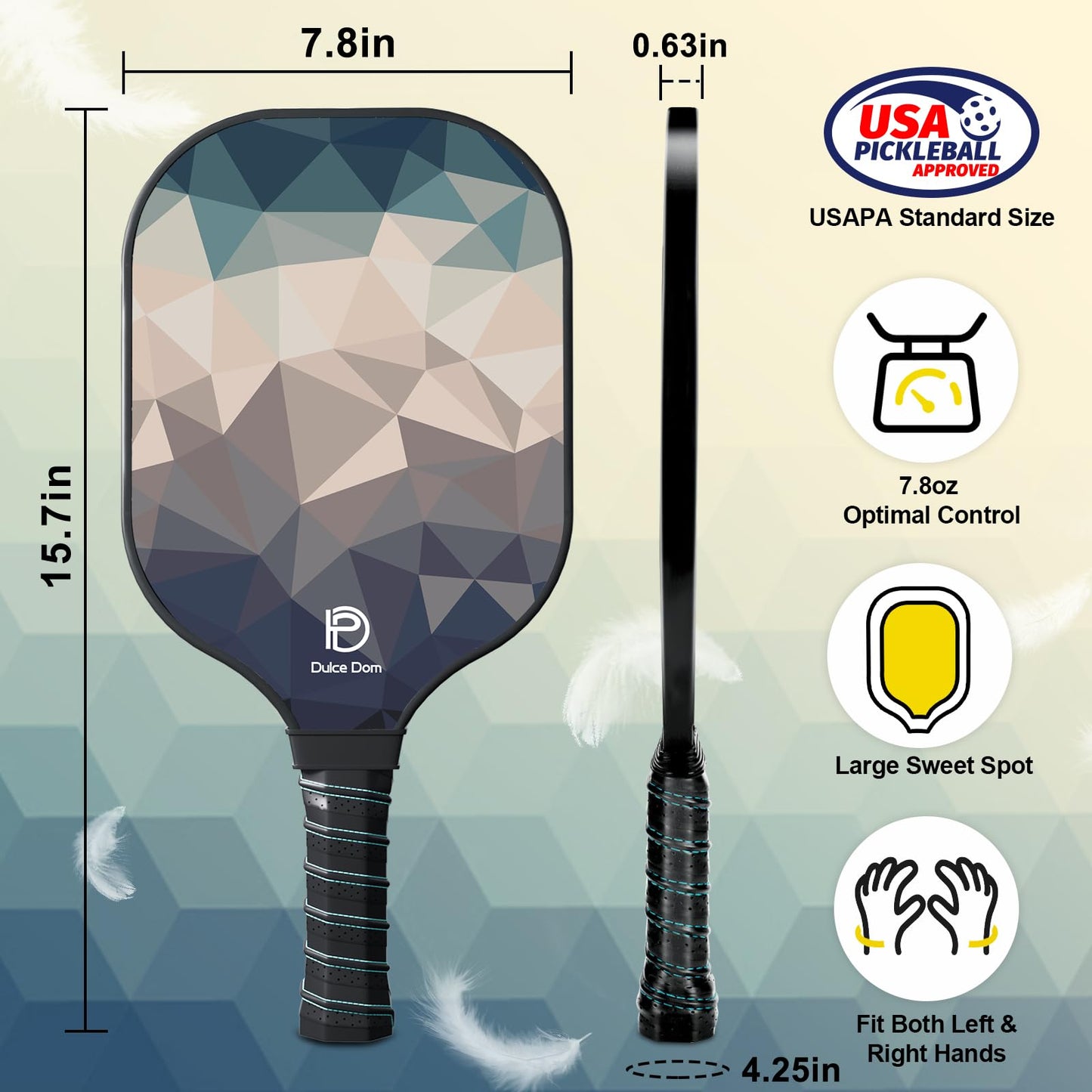 
                  
                    DULCE DOM USAPA-approved paddle dimensions with ergonomic grip for improved control.
                  
                